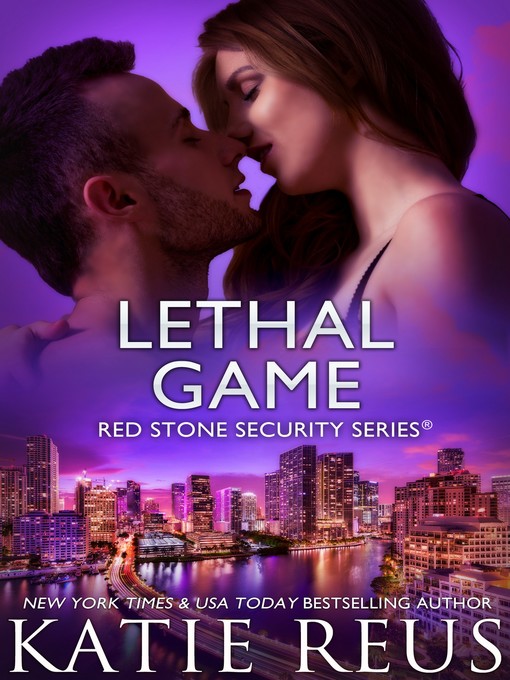 Title details for Lethal Game by Katie Reus - Available